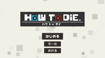 HOW TO DIE.