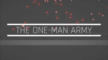 The One-Man Army